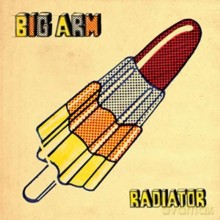 Big Arm: Radiator [CD]