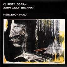Christy Doran, John Wolf Brennan: Henceforward [CD]