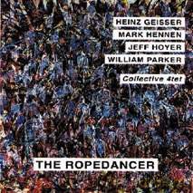 Collective 4tet: The Ropedancer [CD]
