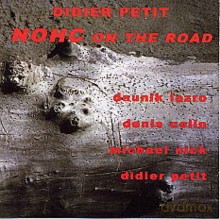 Didier Petit: Nohc On the Road [CD]