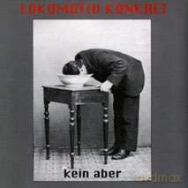 Lokomotiv Konkret: Kein Aber [CD]