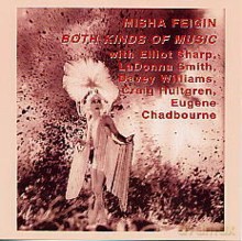 Misha Feigin: Both Kinds of Music [CD]