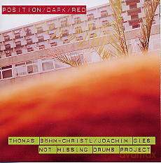 Not Missing Drums Project: Position Dark/ Red [CD]