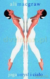 Ali MacGraw: Joga, umysł i ciało (Yoga) [DVD]