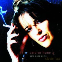 Carolyn Hume: Solo Piano Works [CD]