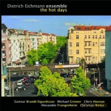 Dietrich Eichmann Ensemble: The Hot Days [CD]