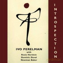 Ivo Perelman, Rosie Hertlein, Dominic Duval, Newman Baker: Introspection [CD]