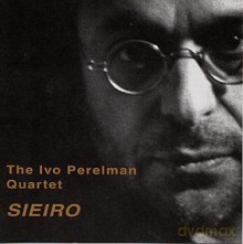 Ivo Perleman Quartet: Sieiro [CD]