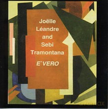 Joelle Leandre, Sebi Tramontana: E'Vero [CD]