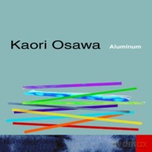 Kaori Osawa: Aluminum [CD]