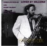 Keshavan Maslak, Sunny Murray, John Lindenberg: Loved by Millions [CD]
