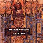 Matthew Welch: Ceol NUA [CD]