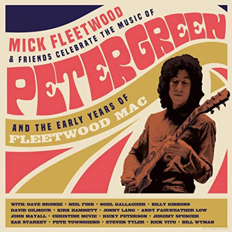 Mick Fleetwood And Friends: Celebrate The Music Of Peter Green And The Early Years Of Fleetwood Mac [2CD]