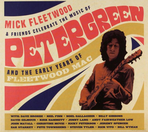 Mick Fleetwood And Friends: Celebrate The Music Of Peter Green And The Early Years Of Fleetwood Mac [2CD]