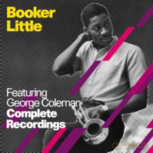 Booker Little: Complete Recordings Featuring George Coleman [CD]