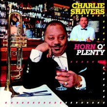 Charlie Shavers: Horn O´Plenty [CD]