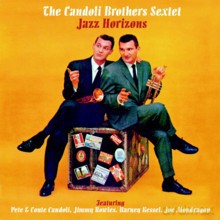 The Candoli Brothers Sextet: Jazz Horiznons. 1957-1958 Albums [CD]