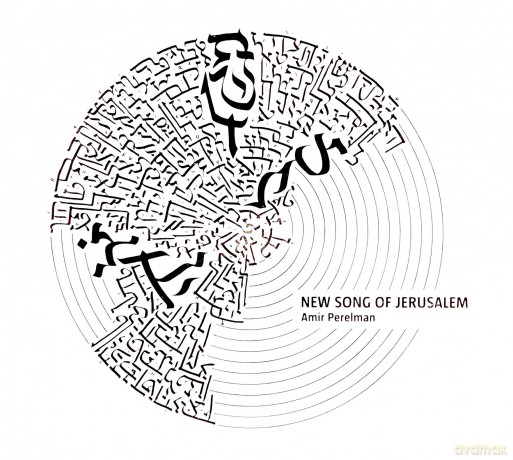 Amir Perelman: New Songs Of Jerusalem [CD]