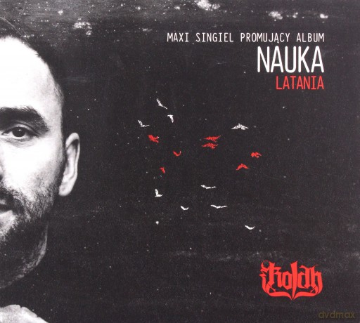 Kolah: maxi singiel promujący album NAUKA LATANIA [CD]