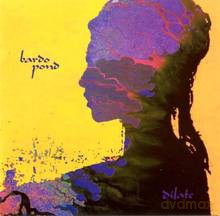 Bardo Pond: Dilate [CD]