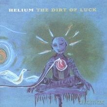 Helium: The Dirt Of Luck [CD]