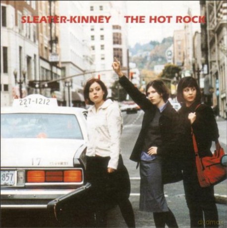 Sleater-Kinney: The Hot Rock [CD]