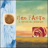 Ipso Facto: La spirale de l'escargot [CD]