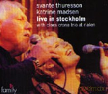 Svante Thuresson, Katrine Madsen: Live In Stockholm [CD]