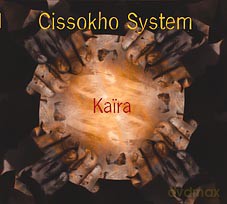 Cissokho System: Kaira [CD]