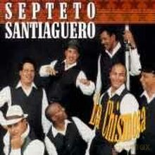 Septeto Santaguero: La Chismosa [CD]