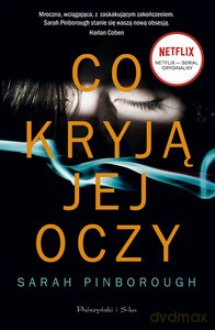 Co kryją jej oczy - Sarah Pinborough [KSIĄŻKA]