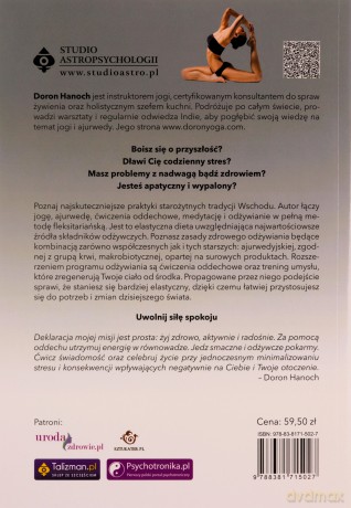 Joga, ajurweda, techniki oddechowe. Najskuteczniejsze metody na złagodzenie stresu, przywrócenie równowagi oraz zdrowe życie - Doron Hanoch [KSIĄŻKA]
