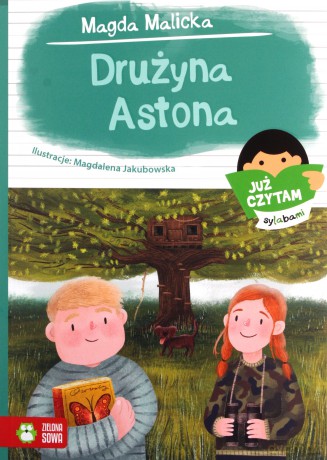 Już czytam sylabami. Drużyna Astona - Magda Malicka [KSIĄŻKA]