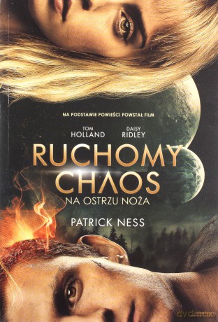 Na ostrzu noża. Ruchomy Chaos - Patrick Ness [KSIĄŻKA]
