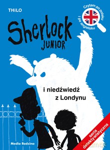 Sherlock Junior i niedźwiedź z Londynu - THiLO THiLO [KSIĄŻKA]