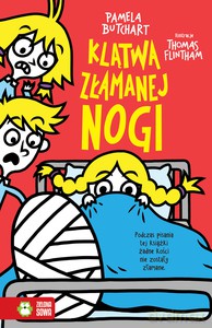 Szkolne szaleństwa. Klątwa złamanej nogi - Pamela Butchart [KSIĄŻKA]