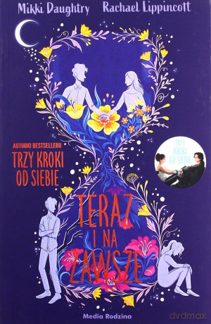 Teraz i na zawsze - Mikki Daughtry, Rachael Lippincott [KSIĄŻKA]