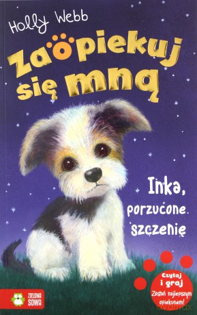 Zaopiekuj się mną. Inka, porzucone szczenię - Holly Webb [KSIĄŻKA]