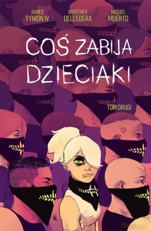 Coś zabija dzieciaki (Tom 2) - Werther DellEdera, James Tynion IV [KOMIKS]