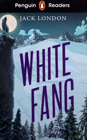 Penguin Readers Level 6 White Fang - Jack London [KSIĄŻKA]
