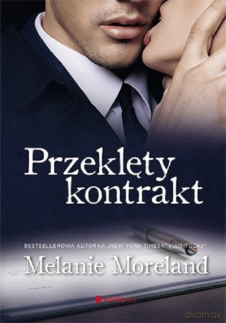 Przeklęty kontrakt - Melanie Moreland [KSIĄŻKA]