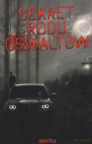 Sekret rodu Oswaltów - Adam Puza [KSIĄŻKA]