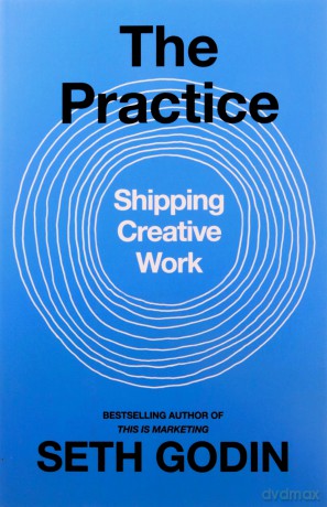 The Practice - Seth Godin [KSIĄŻKA]