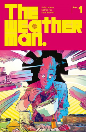 Weatherman (Tom 1) - Jody LeHeup, Nathan Fox [KOMIKS]