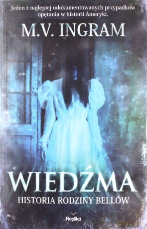 Wiedźma Historia rodziny Bellów - M.V. Ingram [KSIĄŻKA]