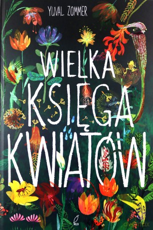 Wielka księga kwiatów - Yuval Zommer [KSIĄŻKA]