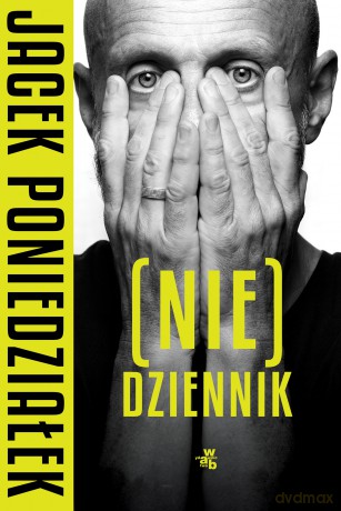 (Nie)dziennik - Jacek Poniedziałek [KSIĄŻKA]