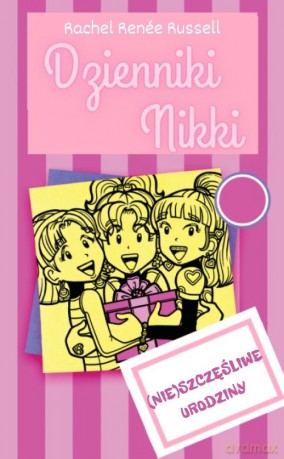 (Nie)szczęśliwe urodziny. Dzienniki Nikki - Rachel Renee Russell [KSIĄŻKA]