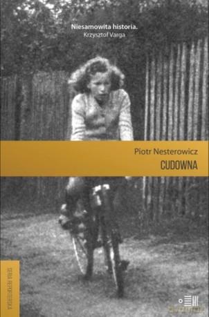 Cudowna - Piotr Nesterowicz [KSIĄŻKA]