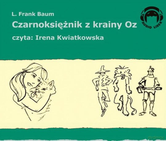 Czarnoksiężnik z krainy Oz - Baum L.frank [AUDIOBOOK]